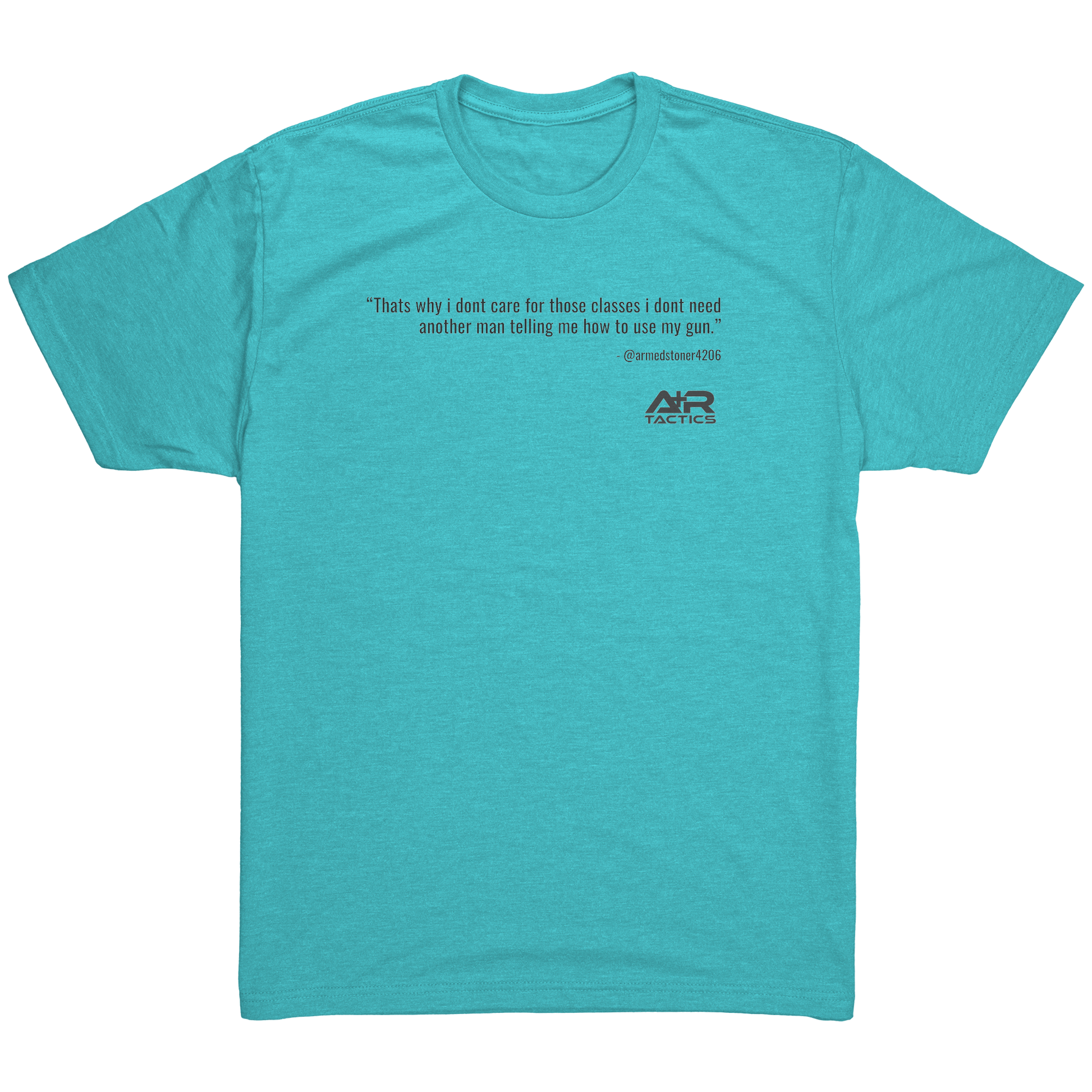 Dont_need_another_man_telling_me_Tee_Tahiti_Blue_Mockup.png