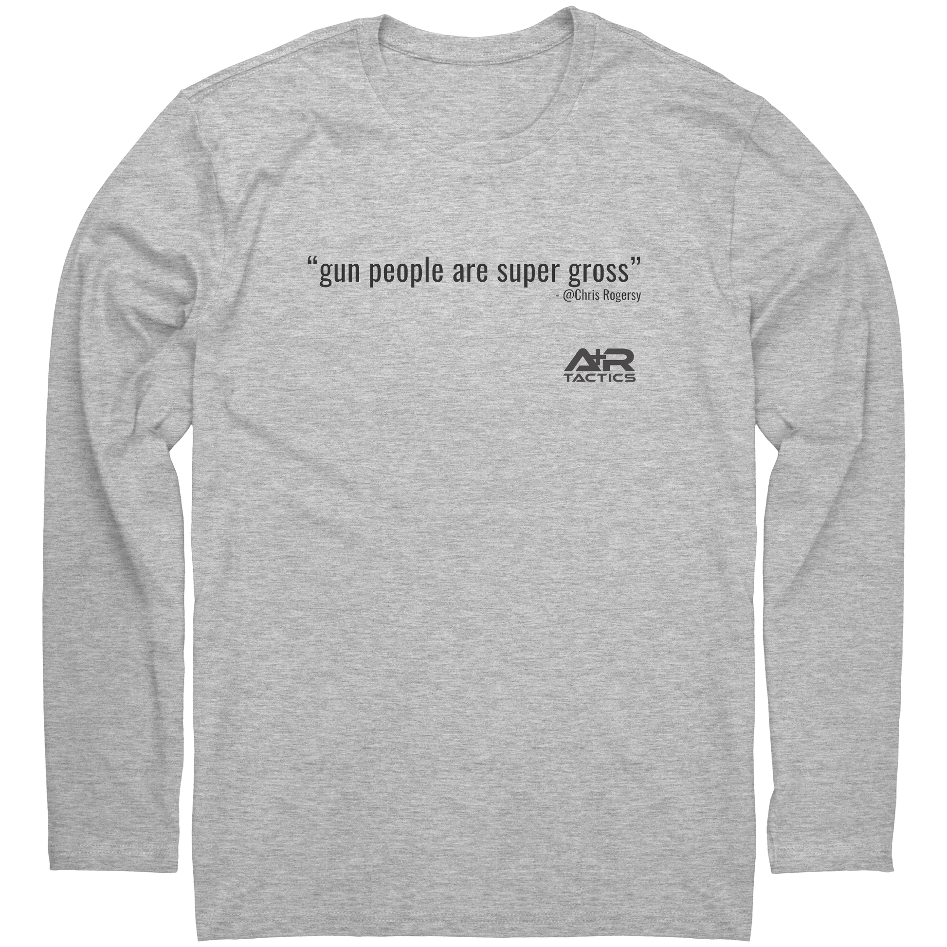 Gun_people_are_super_gross_-_Long_Sleeve_Heather_Mockup.png