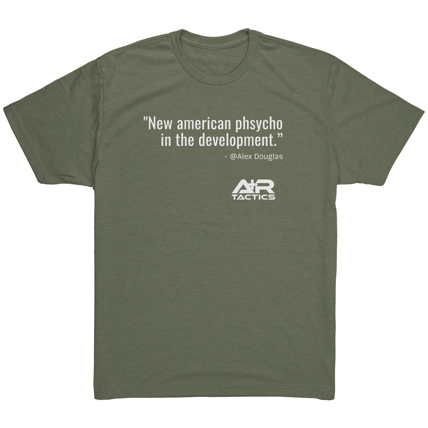 New_american_phsycho_Tee_Military_Green_Mockup.png