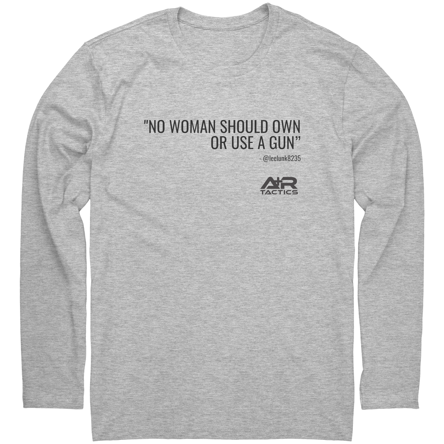 No_Woman_Should_Own_A_Gun_Long_Sleeve_Te_Heather_Mockup.png