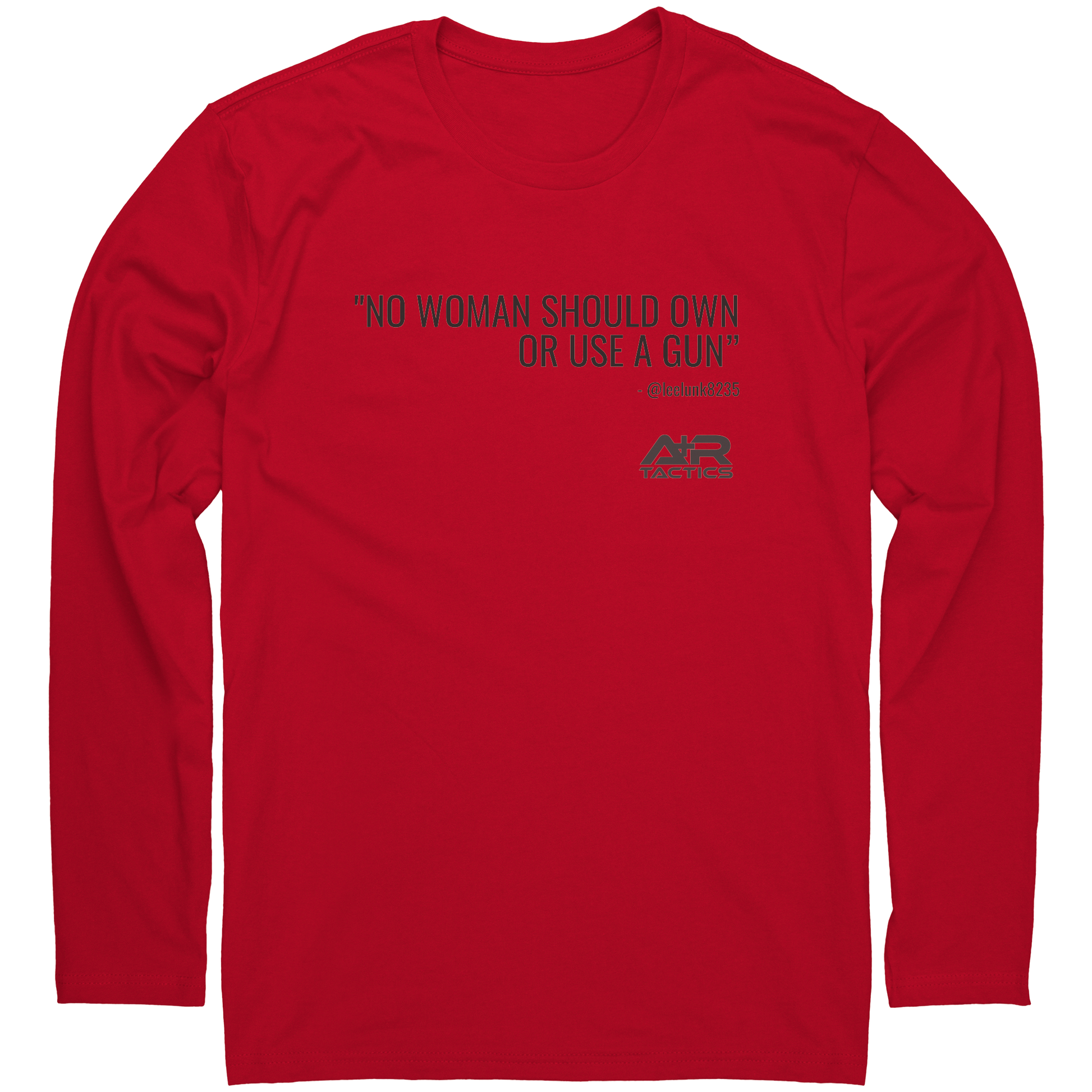 No_Woman_Should_Own_A_Gun_Long_Sleeve_Te_Red_Mockup.png
