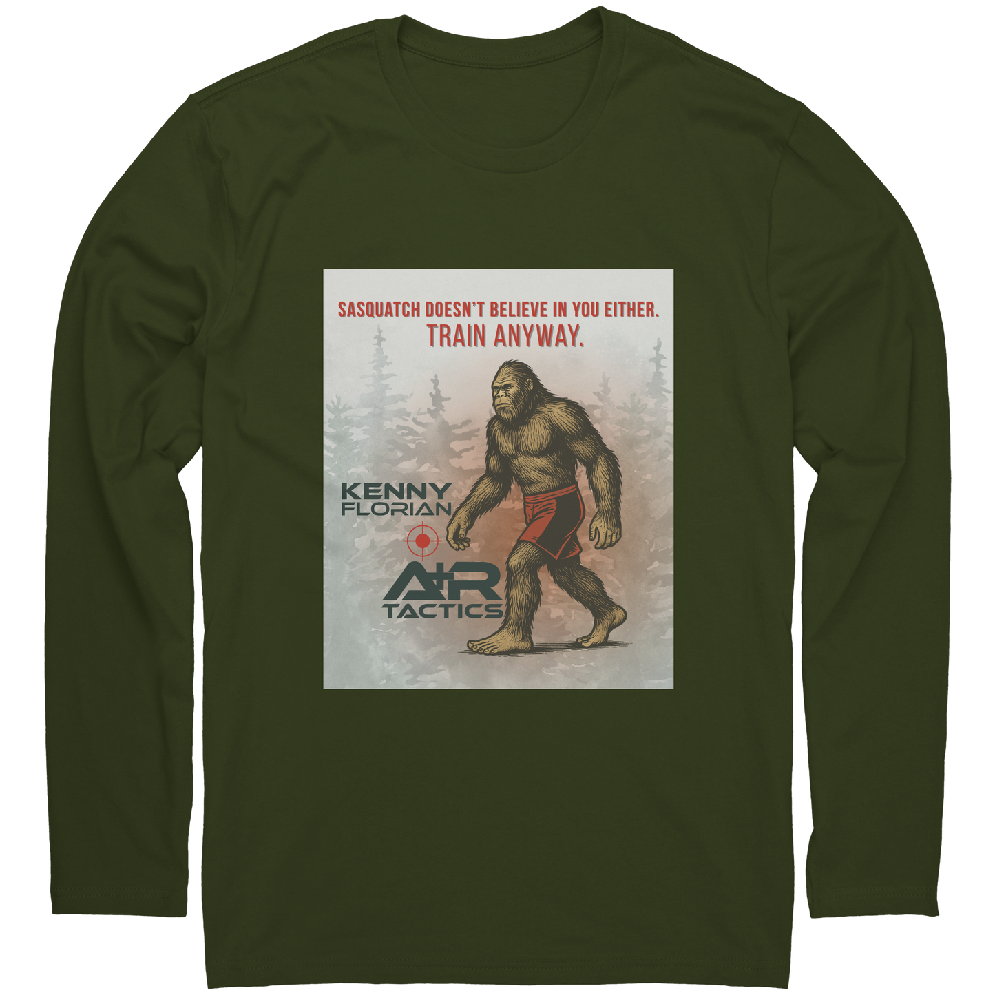 Sasquatch_Doesnt_Believe_In_You_Either_Military_Green_Mockup.png