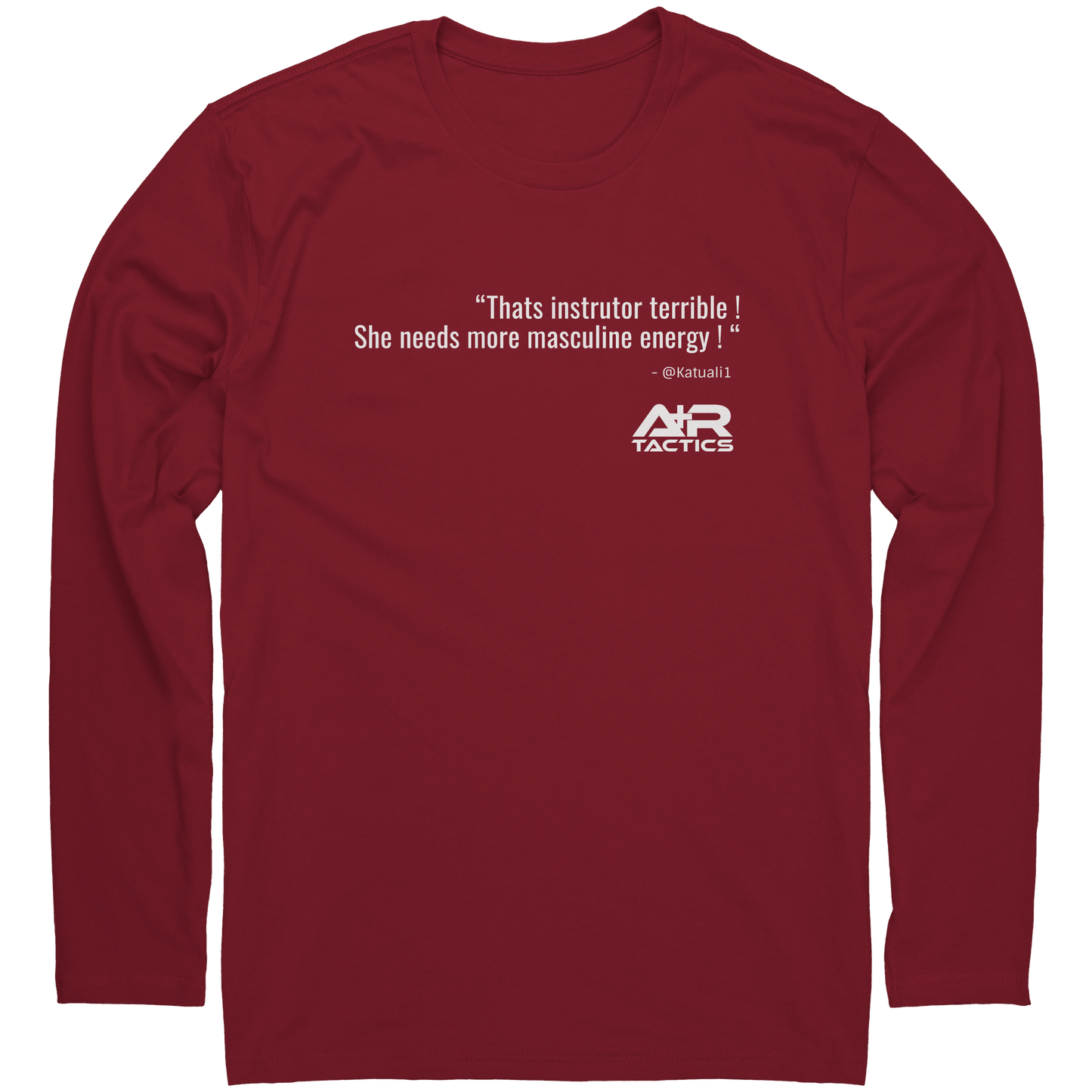 That_Instrutor_Terrible_Long_Sleeve_Tee_Cardinal_Mockup.png