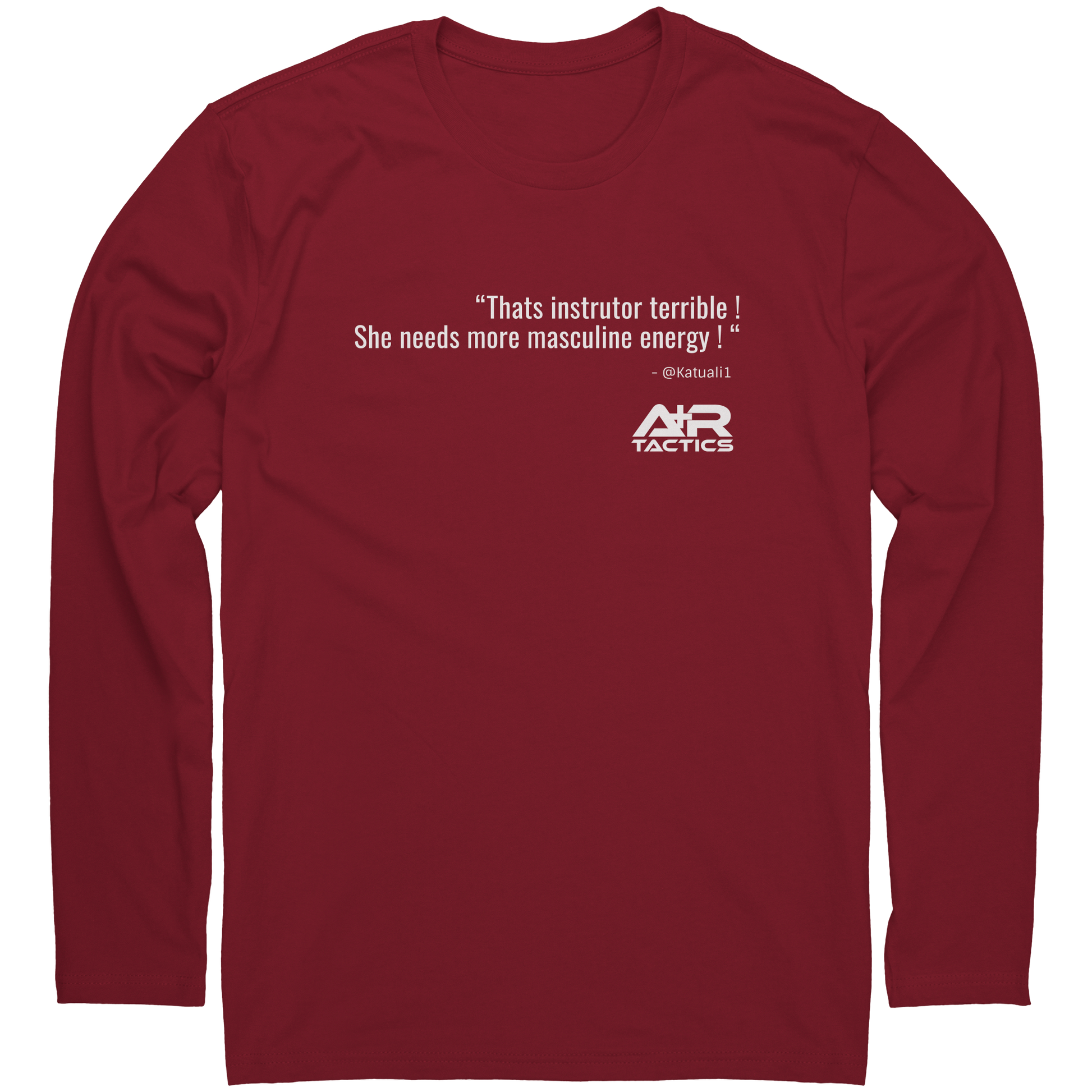 That_Instrutor_Terrible_Long_Sleeve_Tee_Cardinal_Mockup.png
