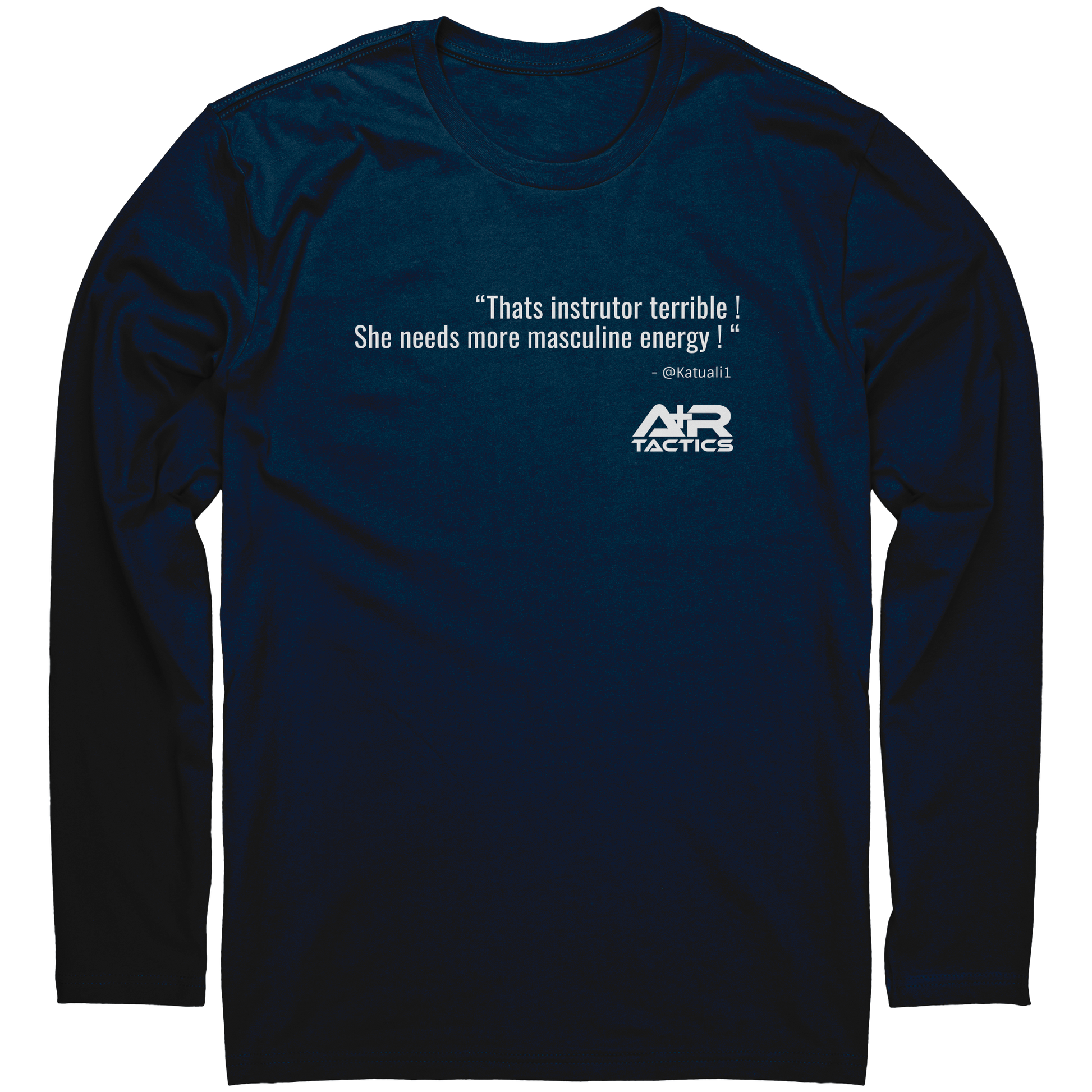 That_Instrutor_Terrible_Long_Sleeve_Tee_Midnight_Navy_Mockup.png