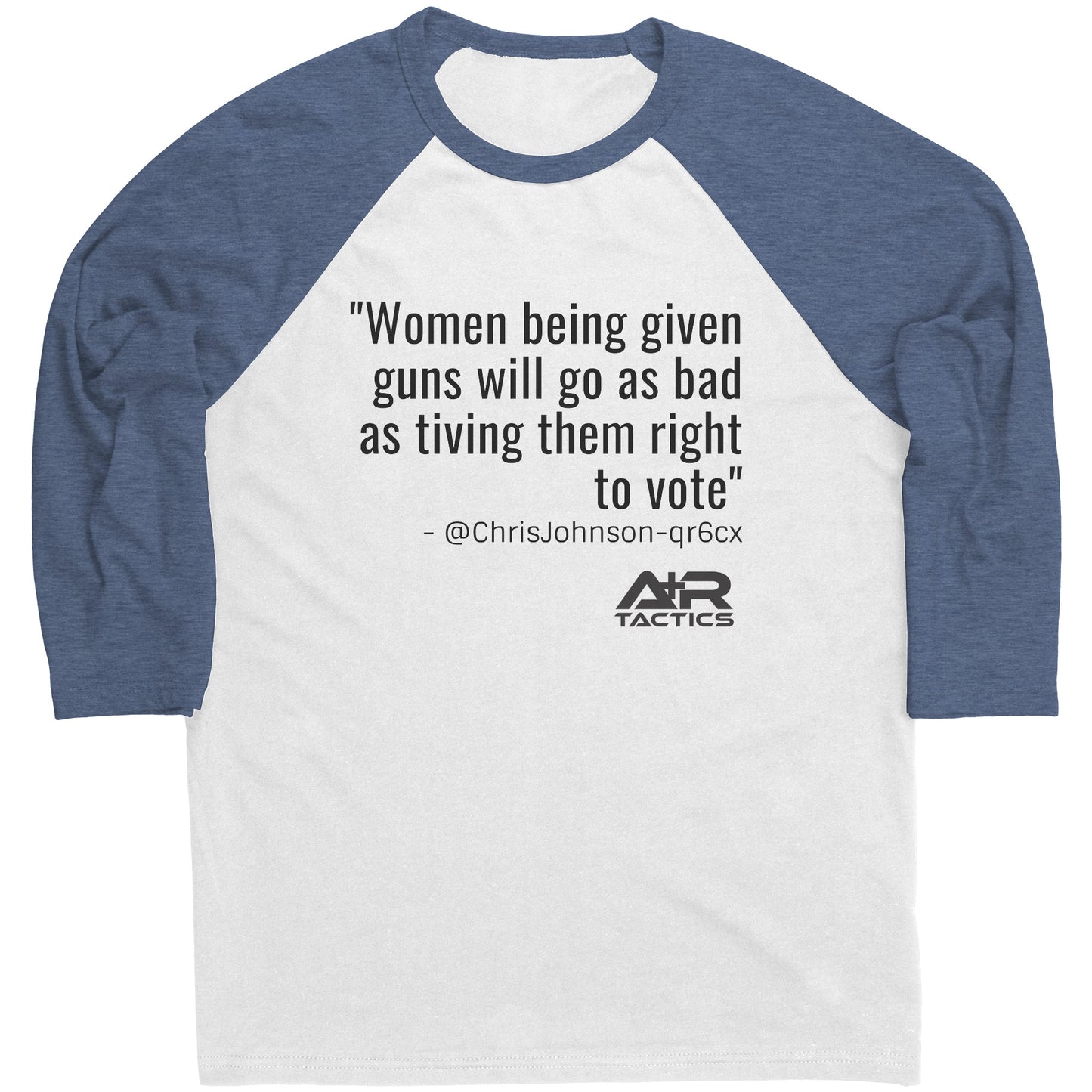 Women Being Given Guns Raglan Tee