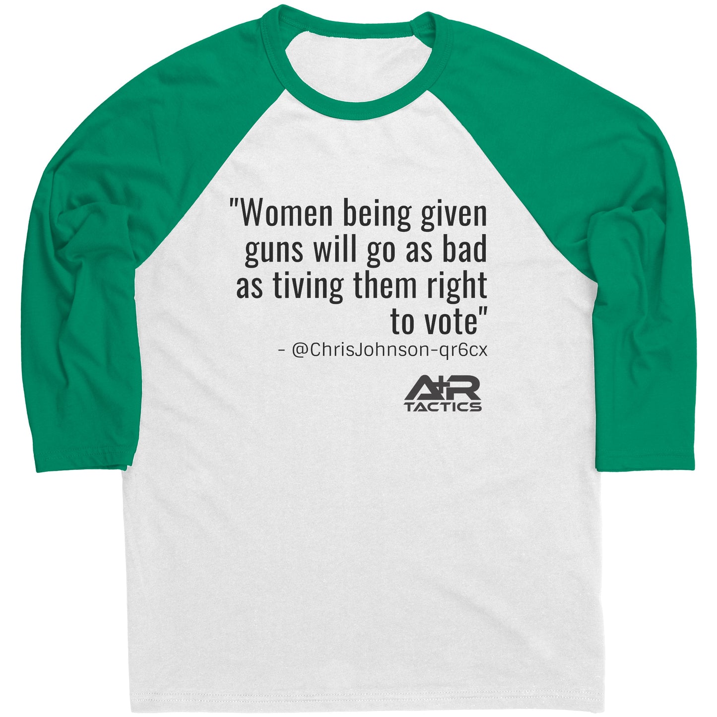 Women Being Given Guns Raglan Tee