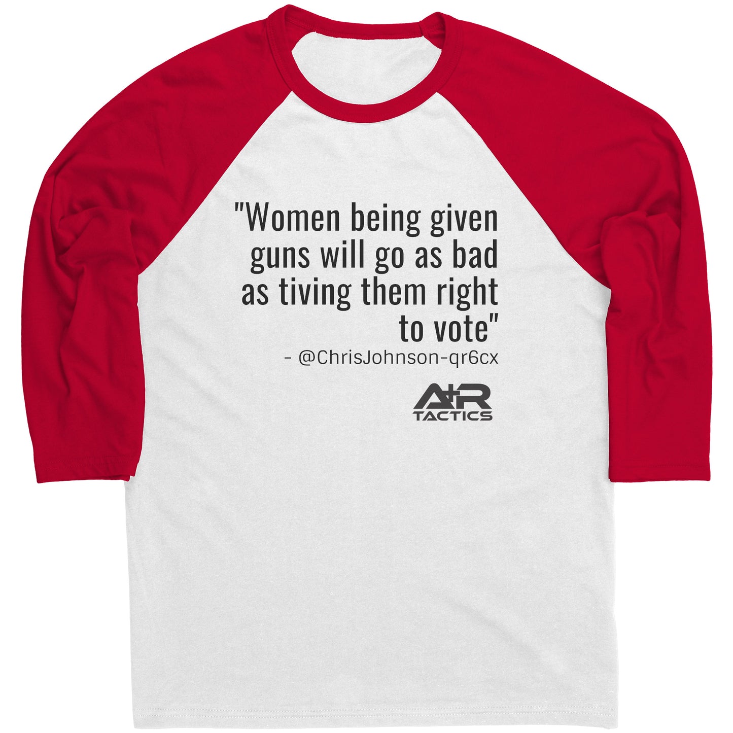 Women Being Given Guns Raglan Tee