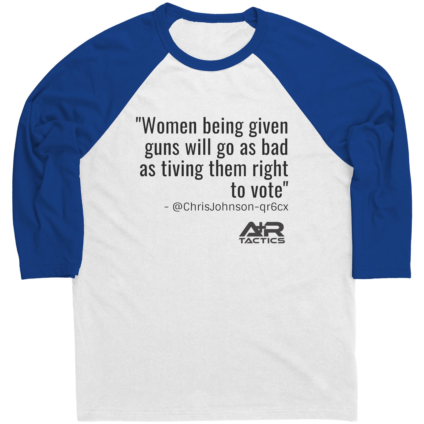 Women Being Given Guns Raglan Tee