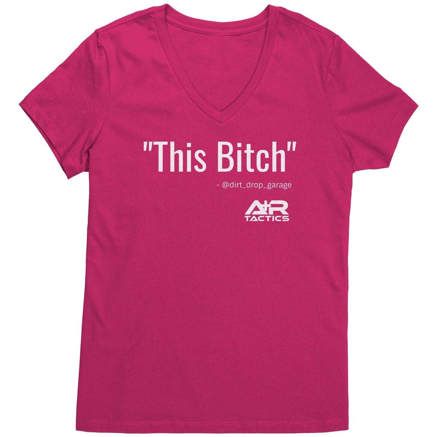 This Bitch Womens Tee, V-Neck, White Print