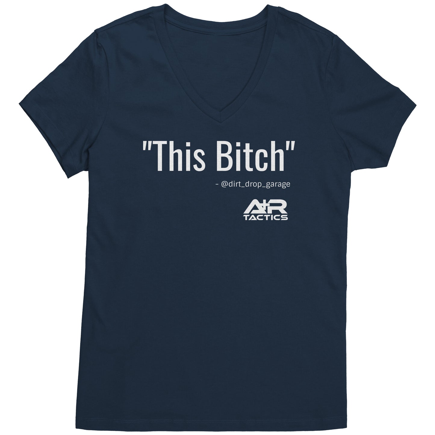 This Bitch Womens Tee, V-Neck, White Print