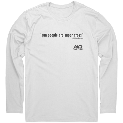 Gun_people_are_super_gross_-_Long_Sleeve_White_Mockup.png