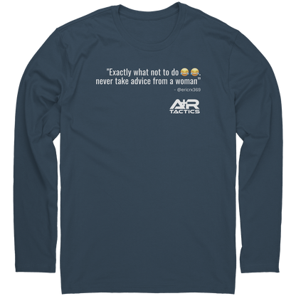 Never_Take_Advice_From_a_Women_Long_Slee_Indigo_Mockup.png