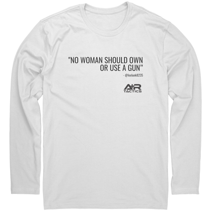 No_Woman_Should_Own_A_Gun_Long_Sleeve_Te_White_Mockup.png