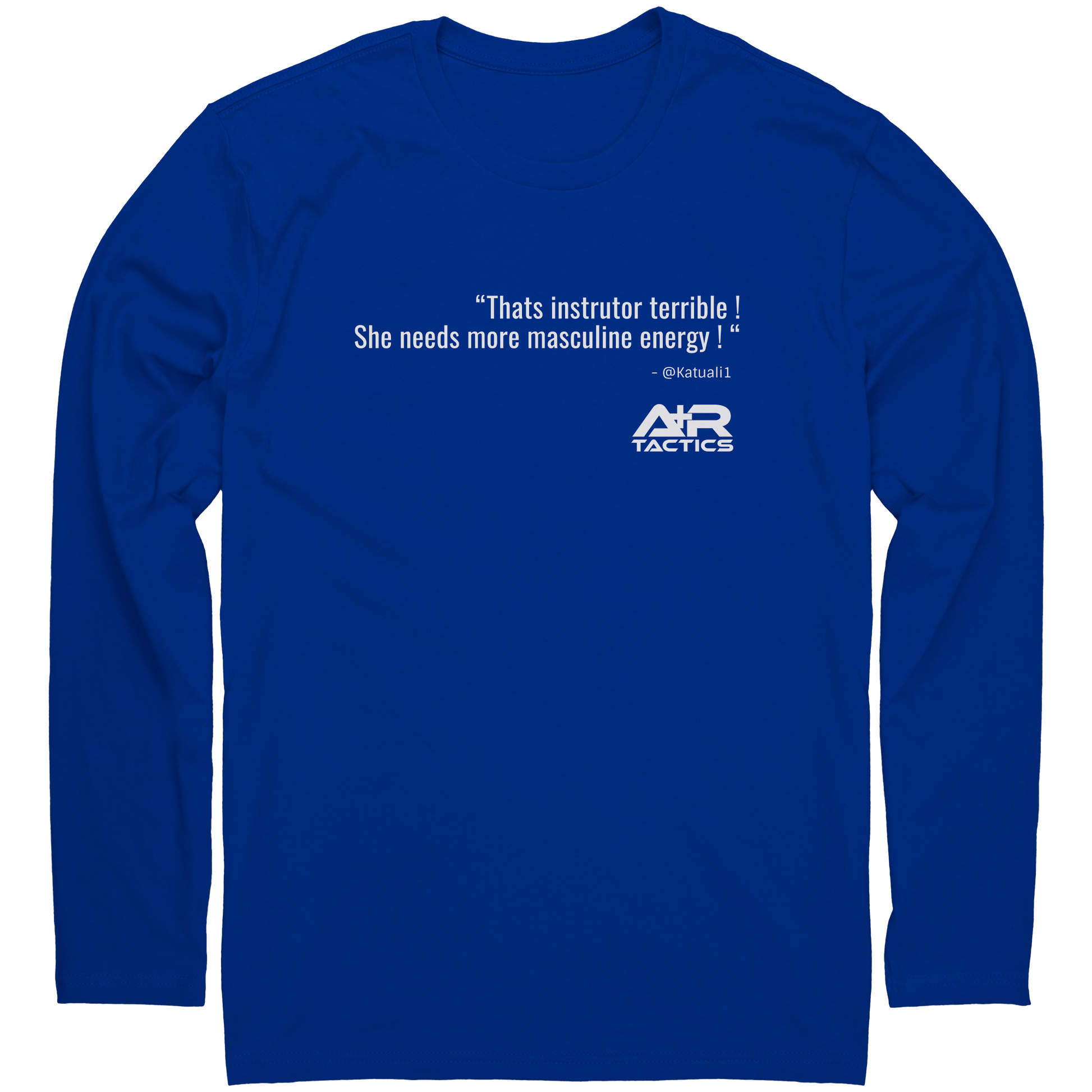 That_Instrutor_Terrible_Long_Sleeve_Tee_Royal_Mockup.png
