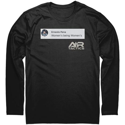 Women's being Women's Long Sleeve Tee